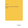 Symptoms and Treatment of Malignant Diarrhoea
