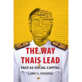 The Way Thais Lead: Face as Social Capital