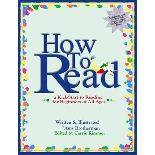 How to Read: a Kick-Start to Reading for Beginners of Any Age