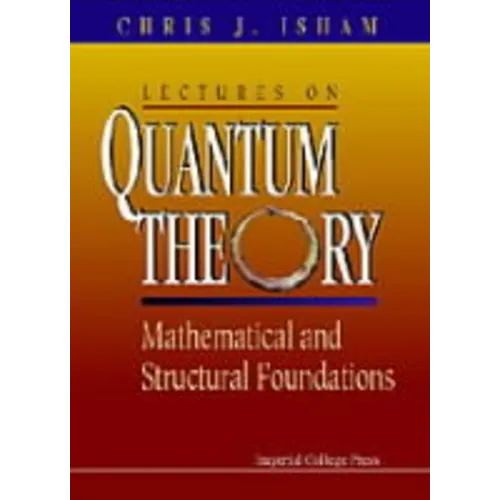 Lectures on Quantum Theory