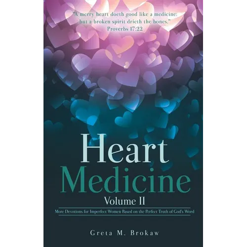 Heart Medicine Volume II