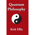 Quantum Philosophy