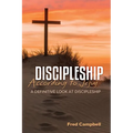 Discipleship According to Jesus: A Definitive Look at Discipleship