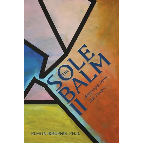 The Sole Balm II: Musings from the Pulpit