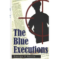 The Blue Executions