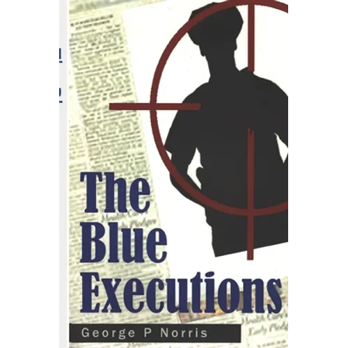 The Blue Executions