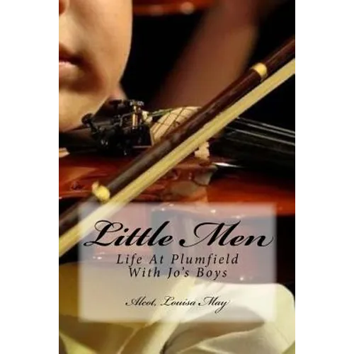 Little Men: Life At Plumfield With Jo's Boys