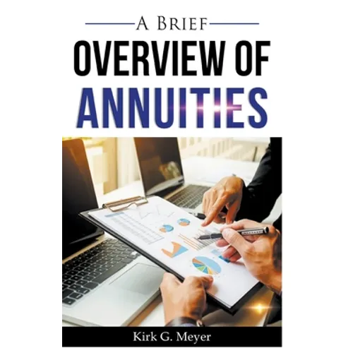 A Brief Overview of Annuities