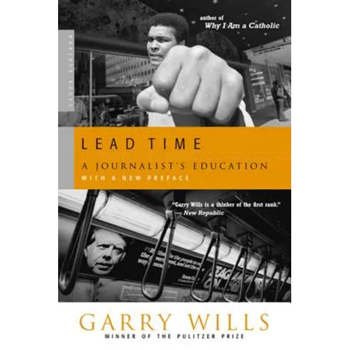Lead Time: A Journalist's Education