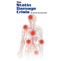 The Statin Damage Crisis