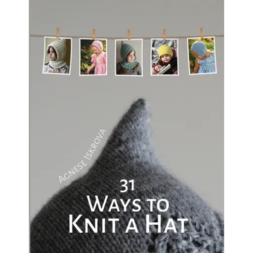 31 Ways to Knit a Hat