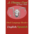 A Christmas Carol: Dual Language Reader (English/Spanish)