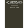 Natural Resources and Public Property Under the Canadian Constitution