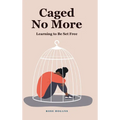 Caged No More: Learning to Be Set Free