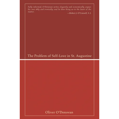 The Problem of Self-Love in St. Augustine