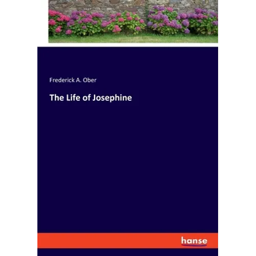 The Life of Josephine