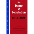 The Dance of Legislation: An Insider's Account of the Workings of the United States Senate