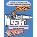 Meat & Potatoes of Plastic Injection Moulding: Introduction to Basic Elements & Why we Use them