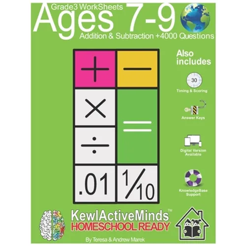 Grade 3 Worksheets - Math Addition & Subtraction, HomeSchool Ready +4000 Questions: Includes Timing & Scoring, Answer Keys, Knowledgebase Support