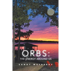 Orbs: the Energy Around Us
