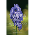 The Trouble With Monkshood