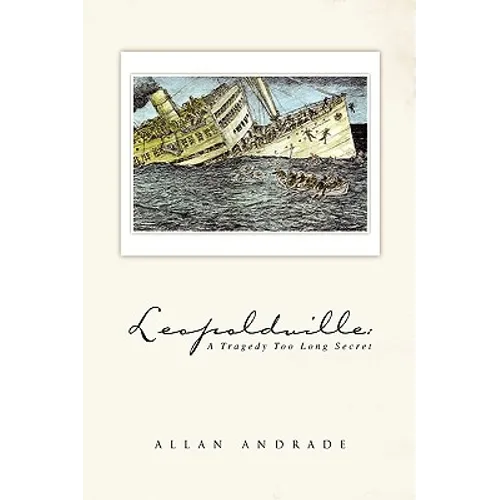 Leopoldville: A Tragedy Too Long Secret