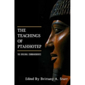 The Teachings of Ptahhotep: The Original Ten Commandments