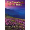 The Shepherd of the Hills: A Classic Christian Novel of the Ozark Hills