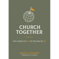 Church Together: The Church of We in the Age of Me