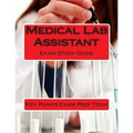 Medical Lab Assistant: Exam Study Guide