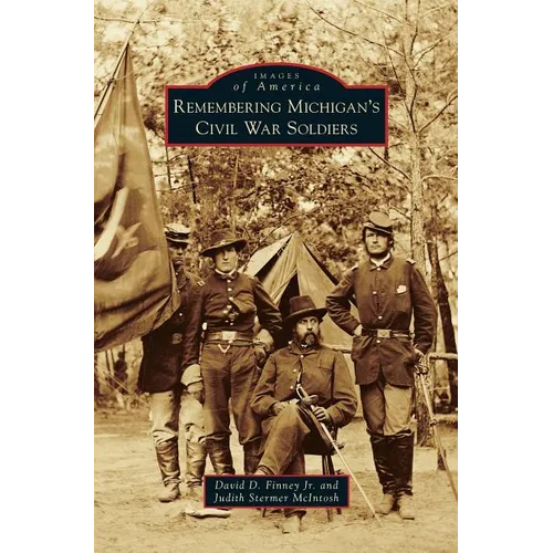 Remembering Michigan's Civil War Soldiers