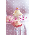 Life is Sweet