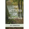 The Letters of Ignatius