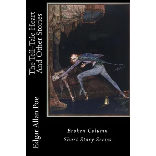 The Tell-Tale Heart And Other Stories
