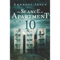 The Seance in Apartment 10