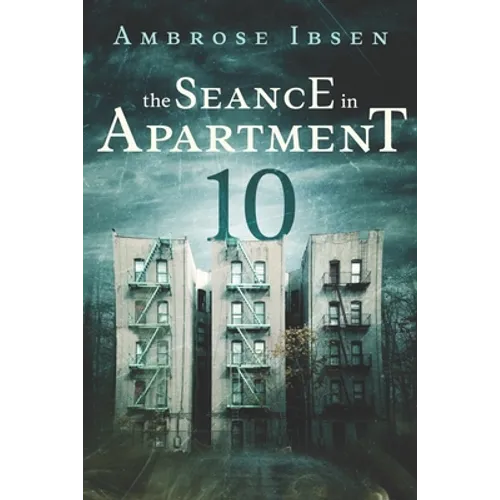 The Seance in Apartment 10