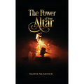The Power of Your Altar