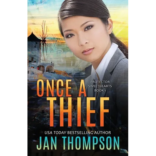 Once a Thief: An International Christian Romantic Suspense