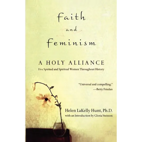 Faith and Feminism: A Holy Alliance