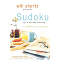 Will Shortz Presents Sudoku for a Sunday Morning: 100 Wordless Crossword Puzzles