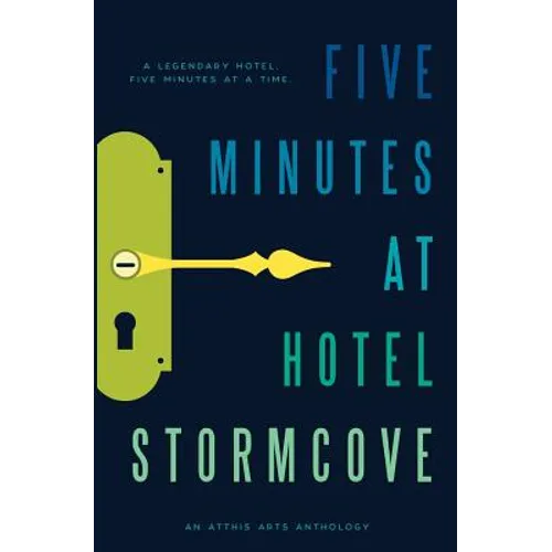Five Minutes at Hotel Stormcove