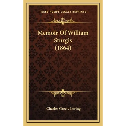 Memoir Of William Sturgis (1864)