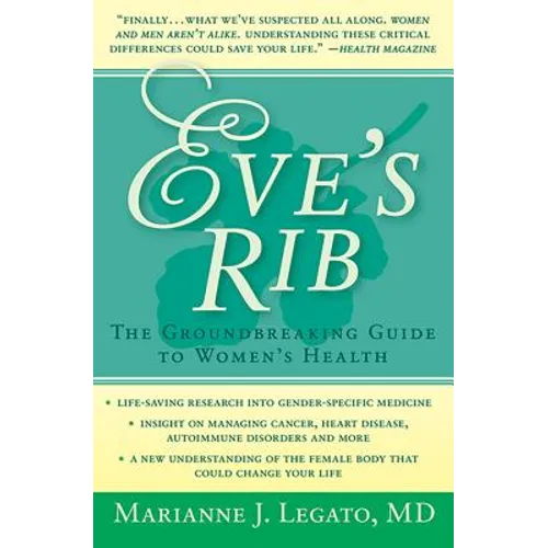 Eve's Rib: The Groundbreaking Guide to Women's Health