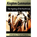 Kingdom Communion: Mystery of the Fourth Cup