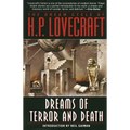 The Dream Cycle of H. P. Lovecraft: Dreams of Terror and Death