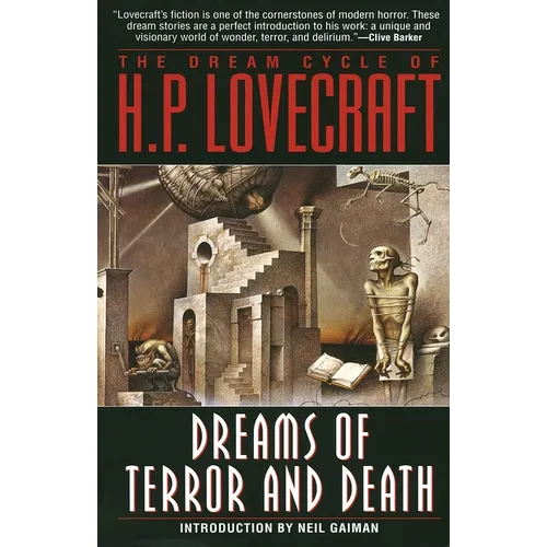 The Dream Cycle of H. P. Lovecraft: Dreams of Terror and Death