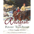 Allagash River Towboat: A Maine Logging Adventure