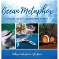 Ocean Metaphor: Unexpected Life Lessons from the Sea