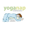 YogaNap: Restorative Poses for Deep Relaxation