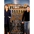 The Disciple's Life in Christ Jesus